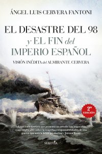 El Desastre del 98 y el fin del Imperio español
